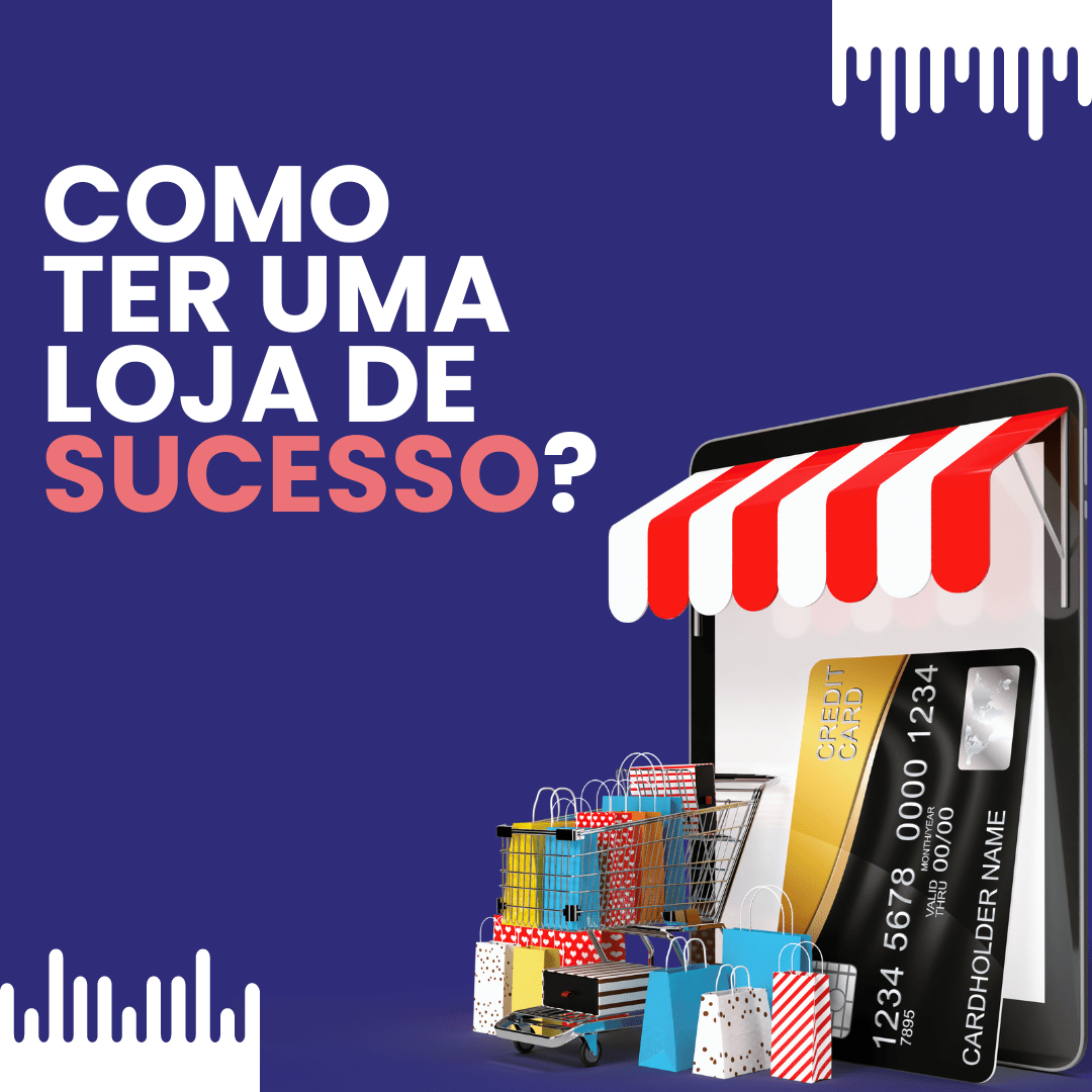 Guia Completo - Como montar uma Loja Virtual de sucesso